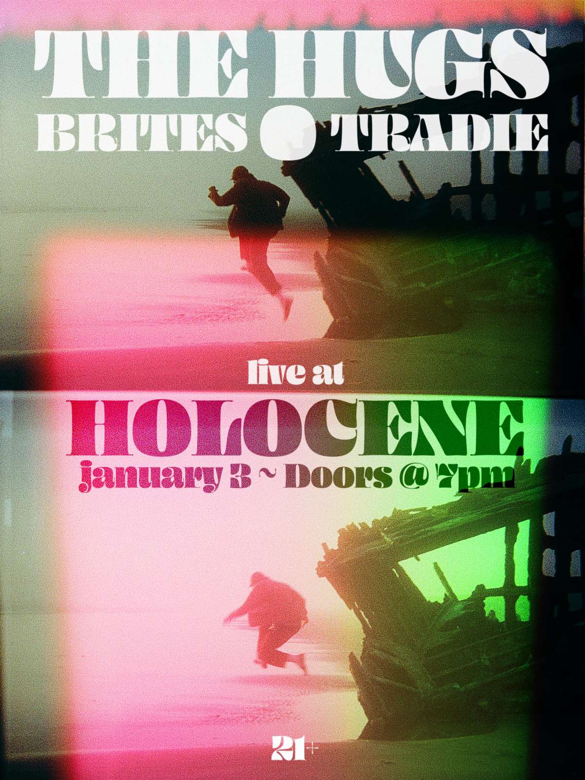 The Hugs // Brites // Tradie  – 21+